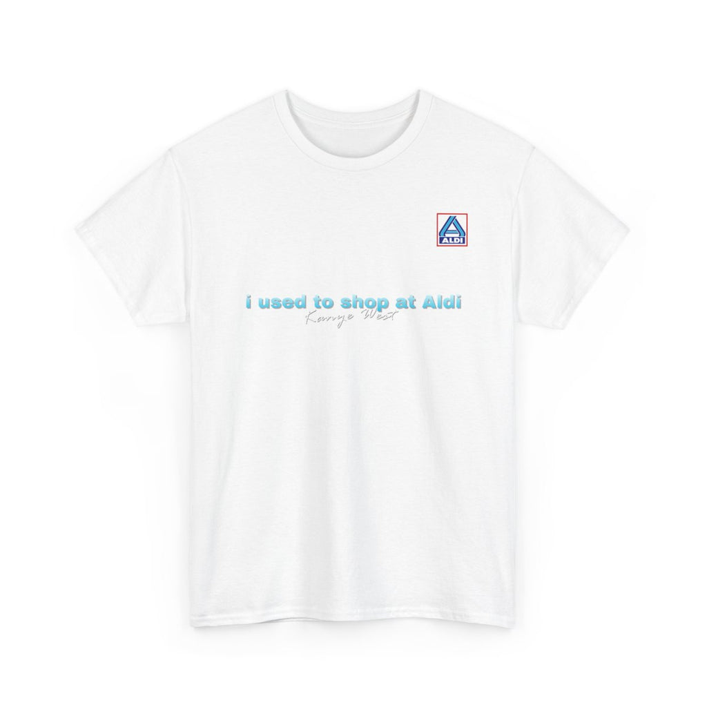 I used to shop at Aldi's T-shirt